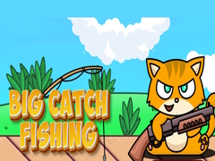 Jeu Big Catch Fishing
