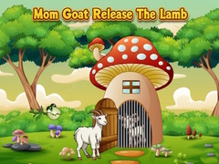 Jeu Mom Goat Release The Lamb