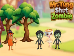Jeu Mr.Tung Shoot Zombie