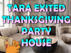 Jeu Tara Exited Thanksgiving Party House