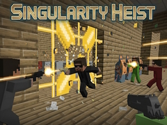 Jeu Singularity Heist