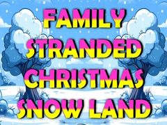Jeu Family Stranded Christmas Snow Land