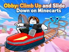 Jeu Obby: Climb Up and Slide Down on Minecarts