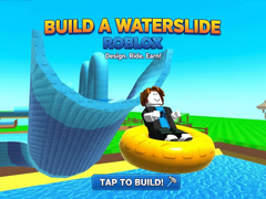 Jeu Build a Waterslide Roblox