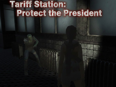 Jeu Tariff Station: Protect the President