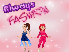 Jeu Always Fashion