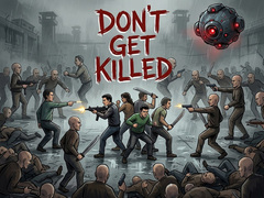 Jeu Don't Get Killed