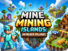 Jeu Mine Mining Islands: Skyblock Village!