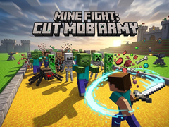 Jeu Mine Fight: Cut Mob Army