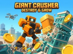 Jeu Giant Crusher - Destroy & Grow
