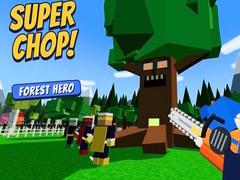 Jeu Super Chop! Forest Hero